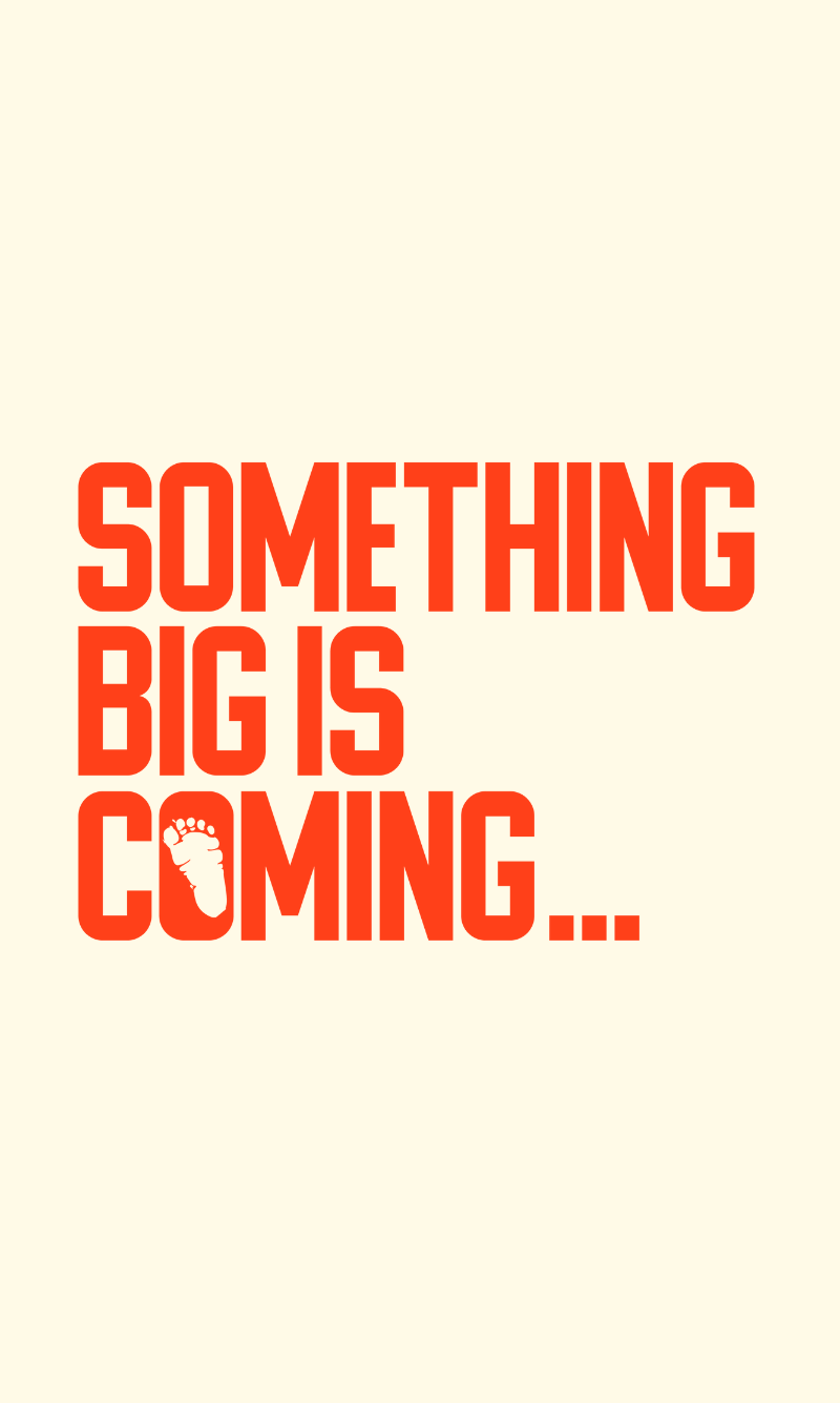 something big is coming
