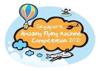 SAFMC 2021 Singapore Amazing Flying Machine Competition 2021